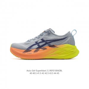 Asics Superblast 2 Asics Superblast 2 Asics Superblast 2 1013A -850 40-45 Refe